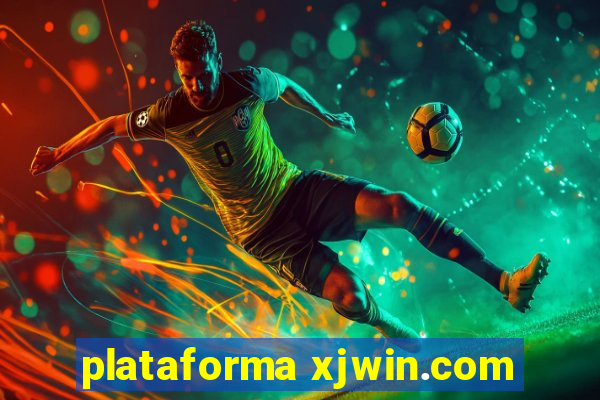 plataforma xjwin.com