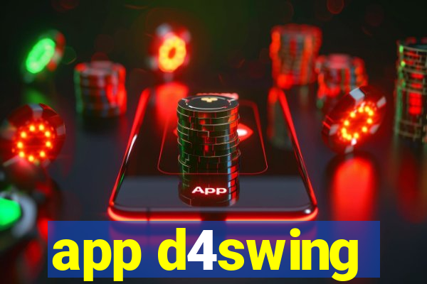 app d4swing