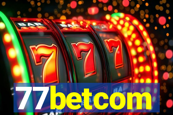 77betcom