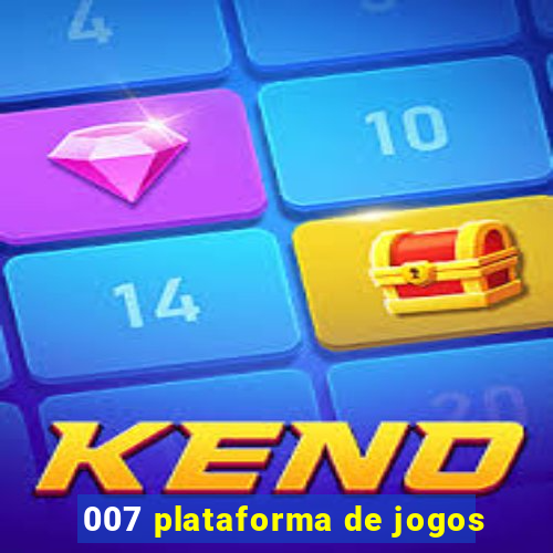 007 plataforma de jogos