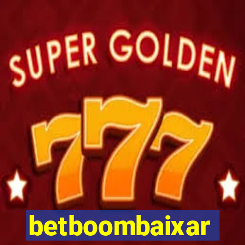 betboombaixar