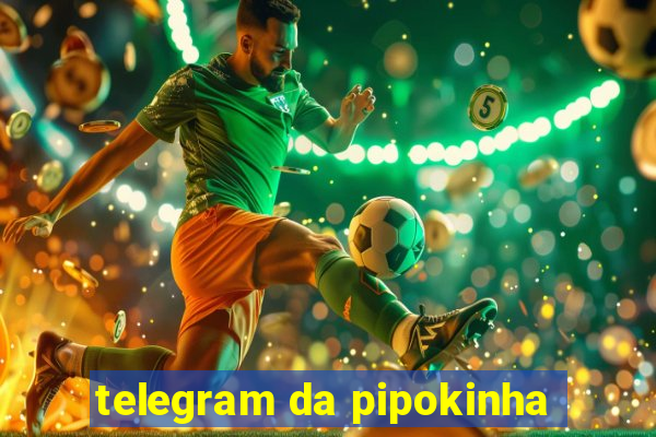 telegram da pipokinha