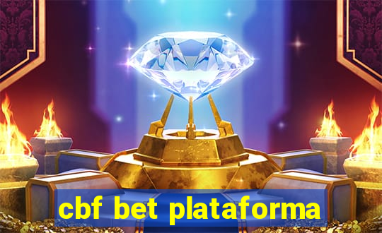 cbf bet plataforma