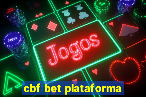 cbf bet plataforma