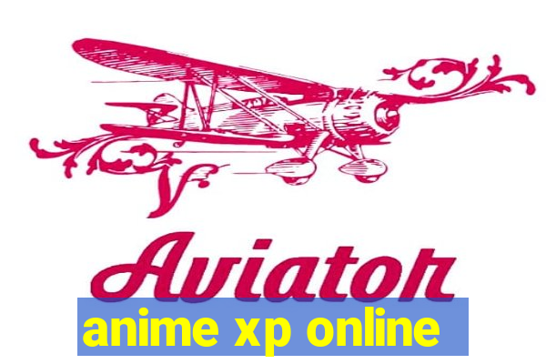 anime xp online