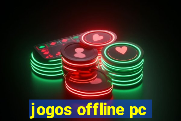 jogos offline pc