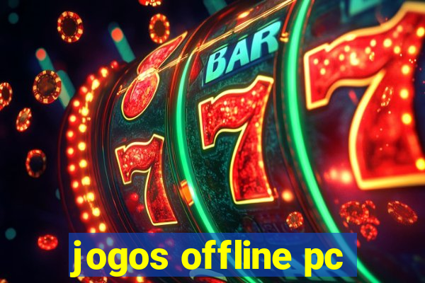 jogos offline pc