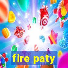 fire paty