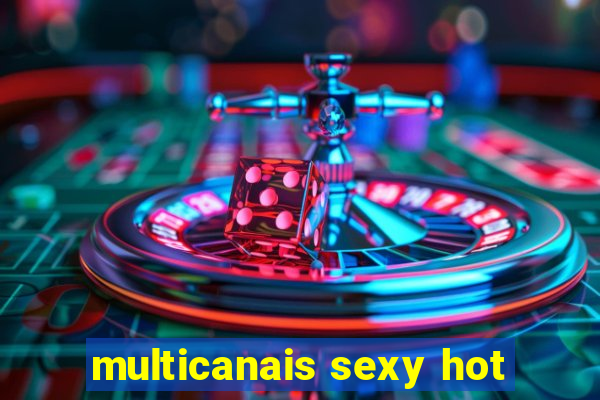 multicanais sexy hot