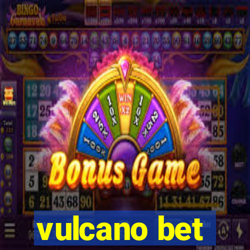 vulcano bet