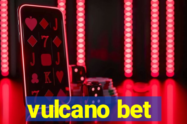 vulcano bet