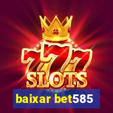 baixar bet585