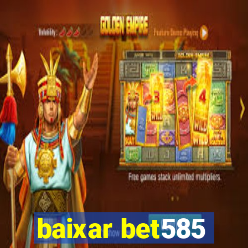 baixar bet585