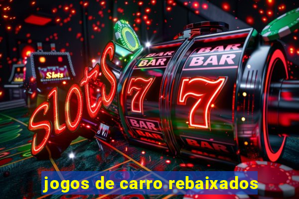 jogos de carro rebaixados