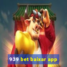 939 bet baixar app