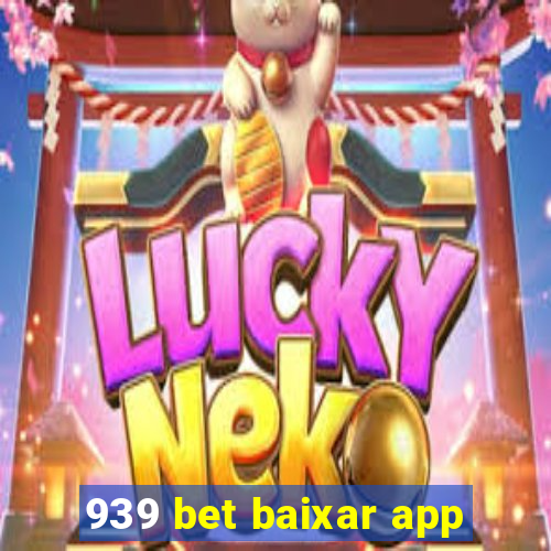 939 bet baixar app