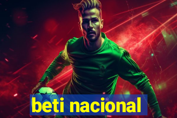 beti nacional