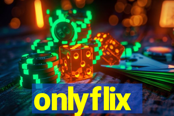 onlyflix