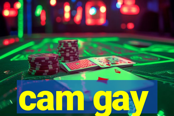 cam gay