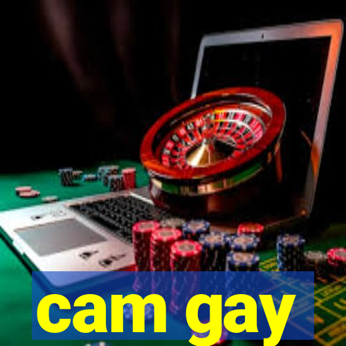 cam gay