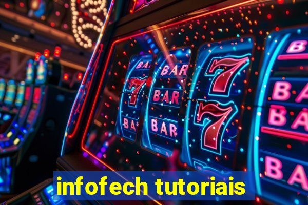 infofech tutoriais