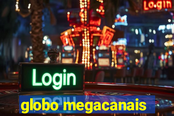 globo megacanais