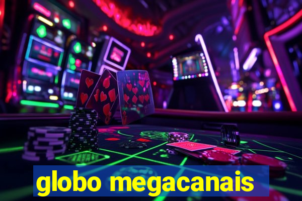 globo megacanais