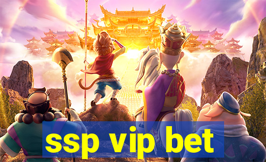 ssp vip bet