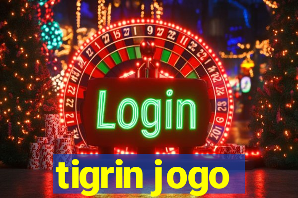 tigrin jogo