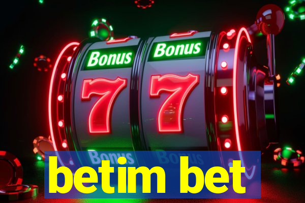 betim bet