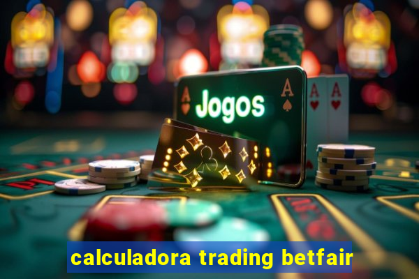 calculadora trading betfair