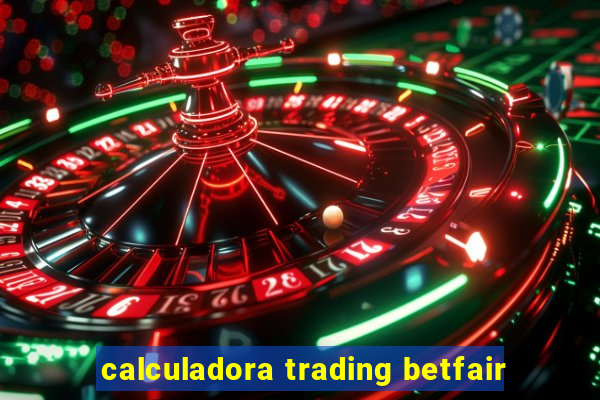 calculadora trading betfair