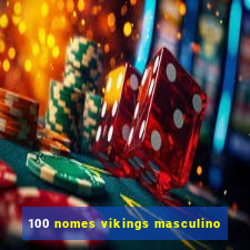 100 nomes vikings masculino