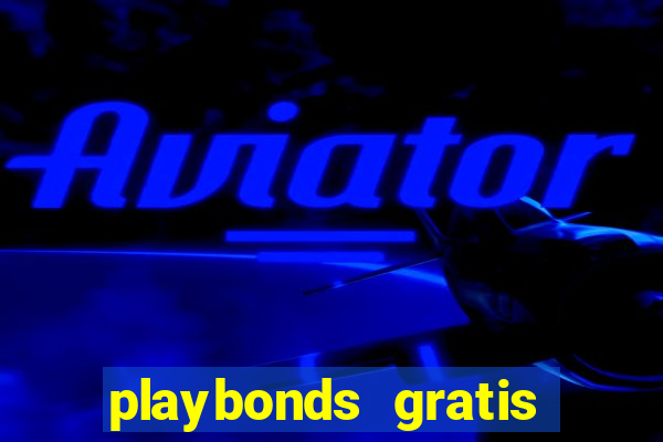 playbonds gratis jogar bingo silverball