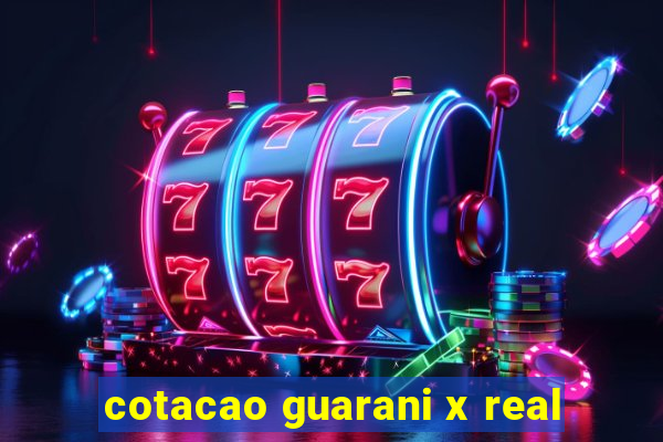 cotacao guarani x real