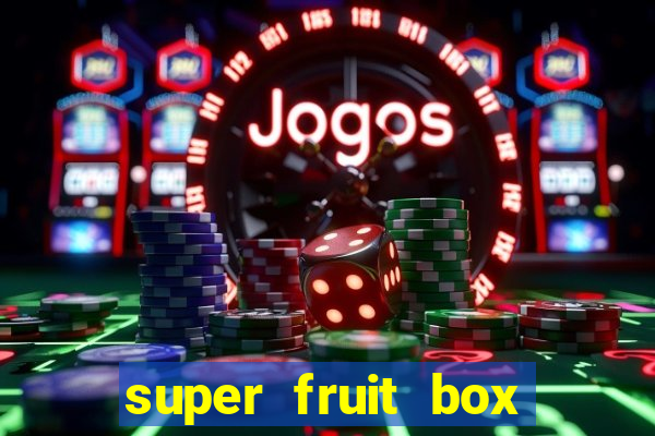 super fruit box codes 2024