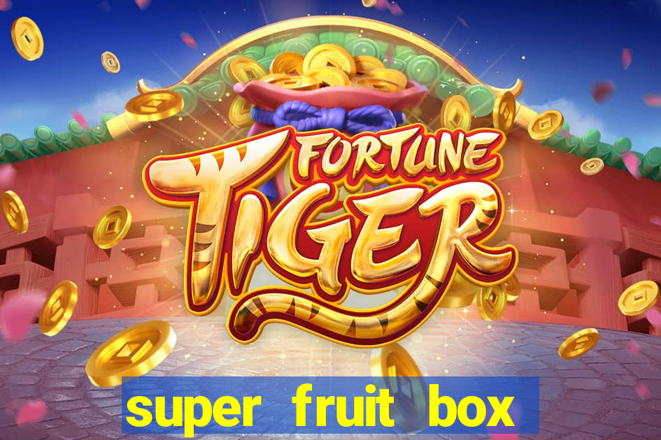 super fruit box codes 2024