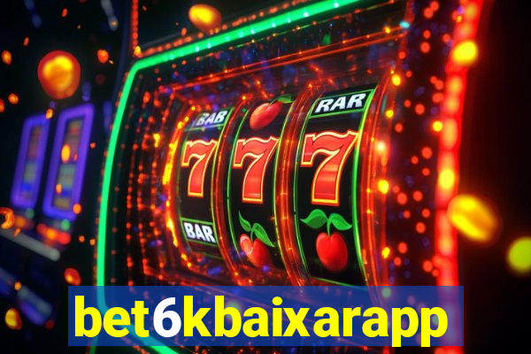 bet6kbaixarapp