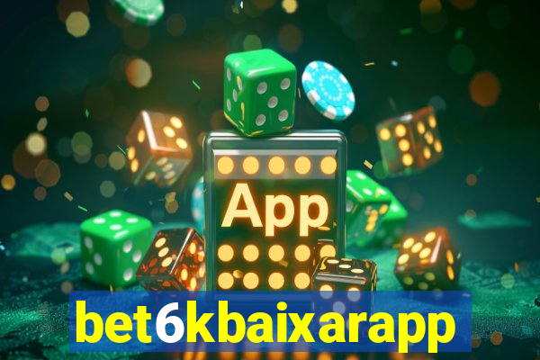 bet6kbaixarapp