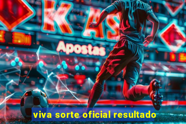 viva sorte oficial resultado