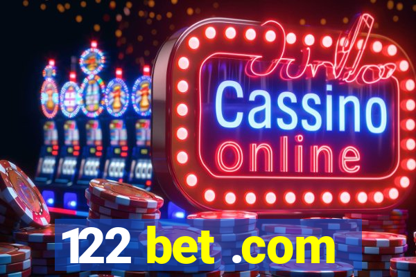 122 bet .com