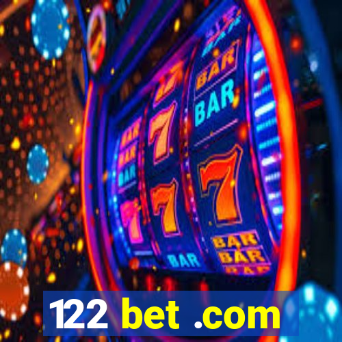 122 bet .com