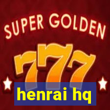 henrai hq