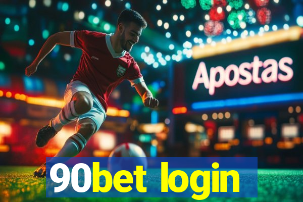 90bet login