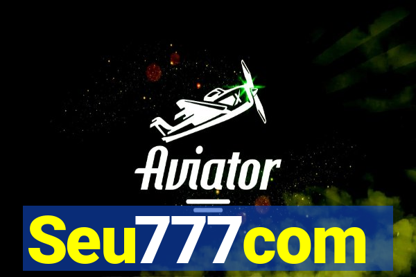 Seu777com