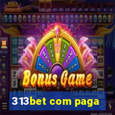 313bet com paga