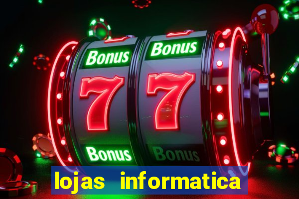 lojas informatica em recife