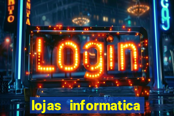 lojas informatica em recife