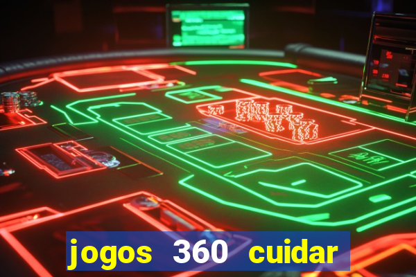 jogos 360 cuidar de bebe