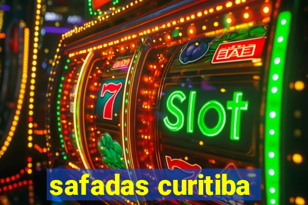 safadas curitiba